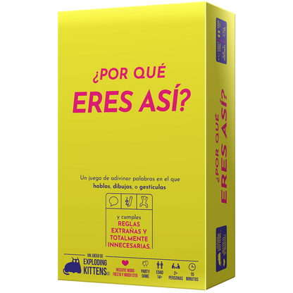 ¿Por qué eres así?